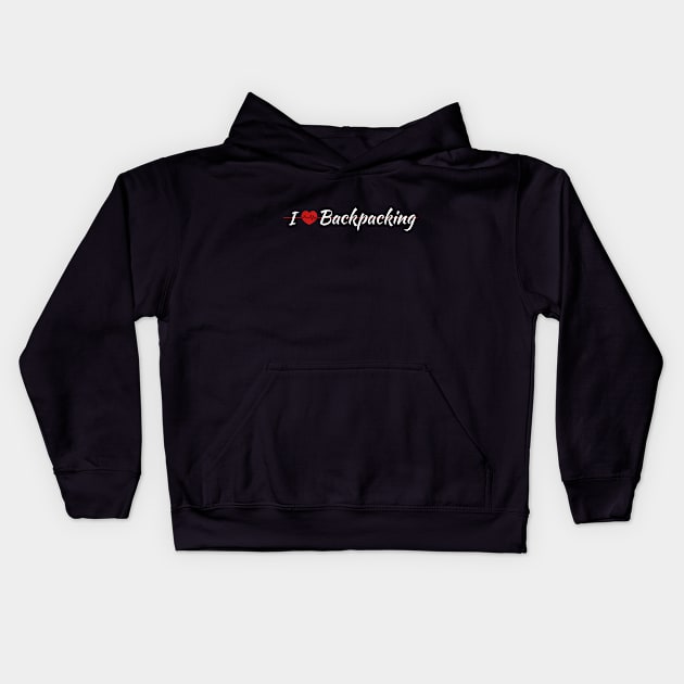 I Love Backpaking Kids Hoodie by SAM DLS